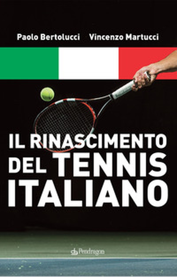 Il Rinascimento del tennis italiano - Librerie.coop Il Rinascimento del tennis italiano - Librerie.coop
