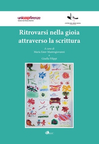 Ritrovarsi nella gioia attraverso la scrittura - Librerie.coop