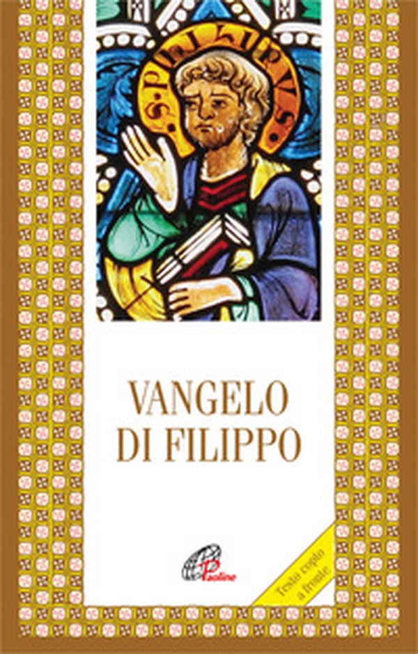 Vangelo di Filippo. Testo copto a fronte - Librerie.coop Vangelo di Filippo. Testo copto a fronte - Librerie.coop