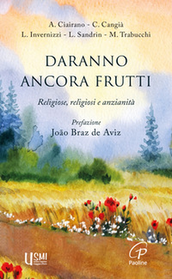 Daranno ancora frutti. Religiose, religiosi e anzianità - Librerie.coop Daranno ancora frutti. Religiose, religiosi e anzianità - Librerie.coop