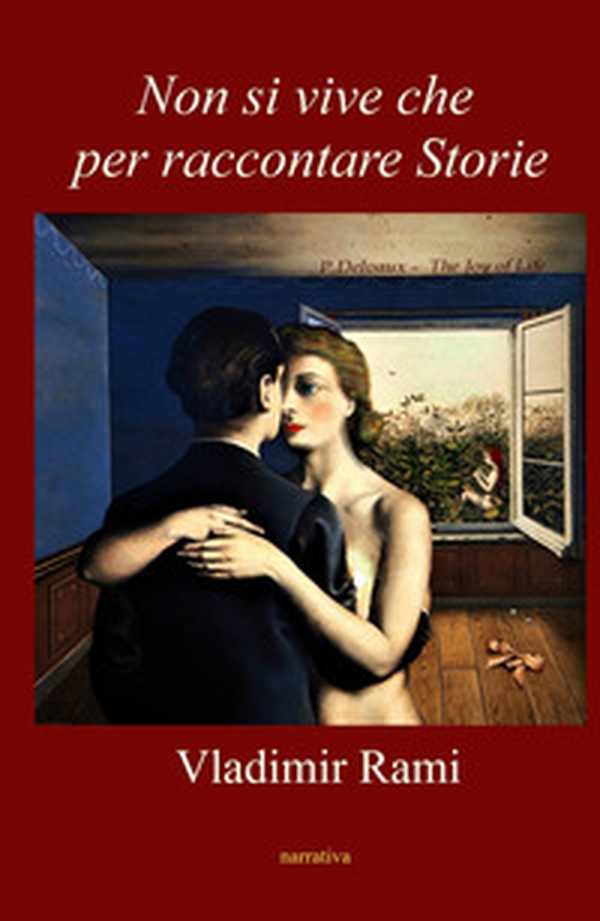 Non si vive che per raccontare storie. Una vita - Librerie.coop Non si vive che per raccontare storie. Una vita - Librerie.coop