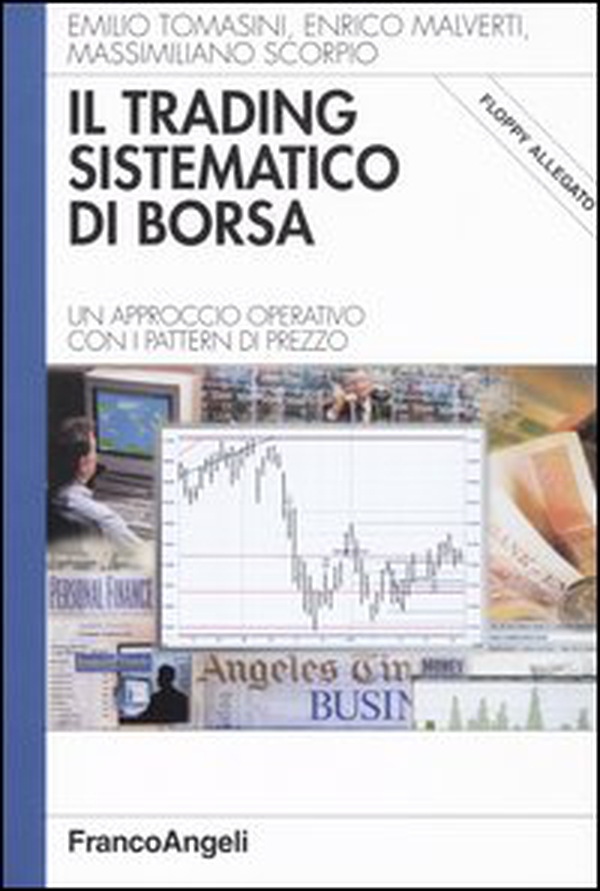 Il trading sistematico di borsa. Un approccio operativo con i pattern di prezzo - Librerie.coop