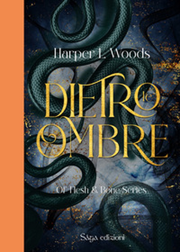 Dietro le ombre. Of flesh & bone - Vol. 2 - Librerie.coop Dietro le ombre. Of flesh & bone - Vol. 2 - Librerie.coop