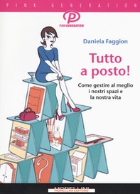 Tutto a posto! Come gestire al meglio i nostri spazi e la nostra vita - Librerie.coop