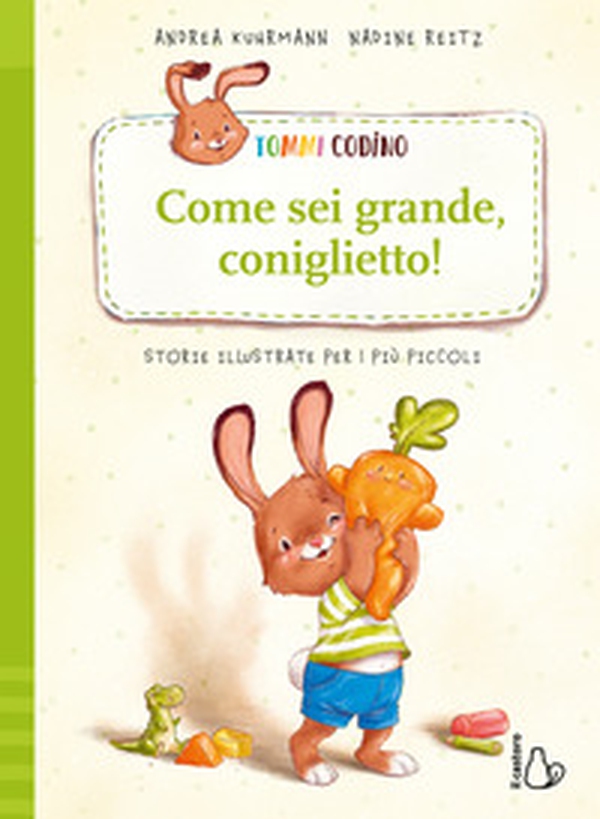 Tommi Codino. Come sei grande, coniglietto! - Vol. 2 - Librerie.coop Tommi Codino. Come sei grande, coniglietto! - Vol. 2 - Librerie.coop