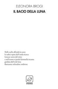 Il bacio della luna - Librerie.coop Il bacio della luna - Librerie.coop