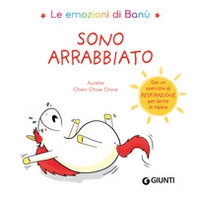 Sono arrabbiato. Le emozioni di Banù - Librerie.coop Sono arrabbiato. Le emozioni di Banù - Librerie.coop