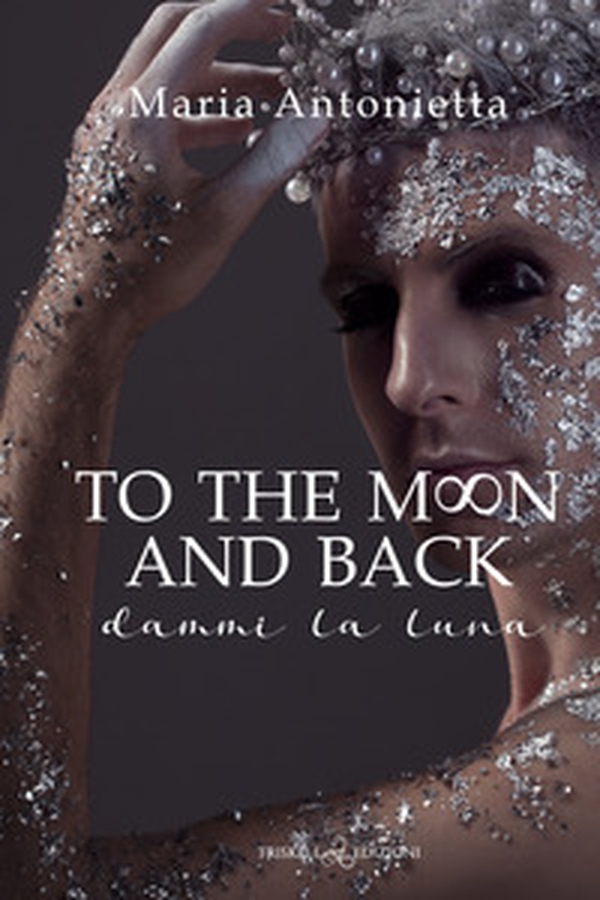 To the moon and back. Dammi la luna - Librerie.coop To the moon and back. Dammi la luna - Librerie.coop