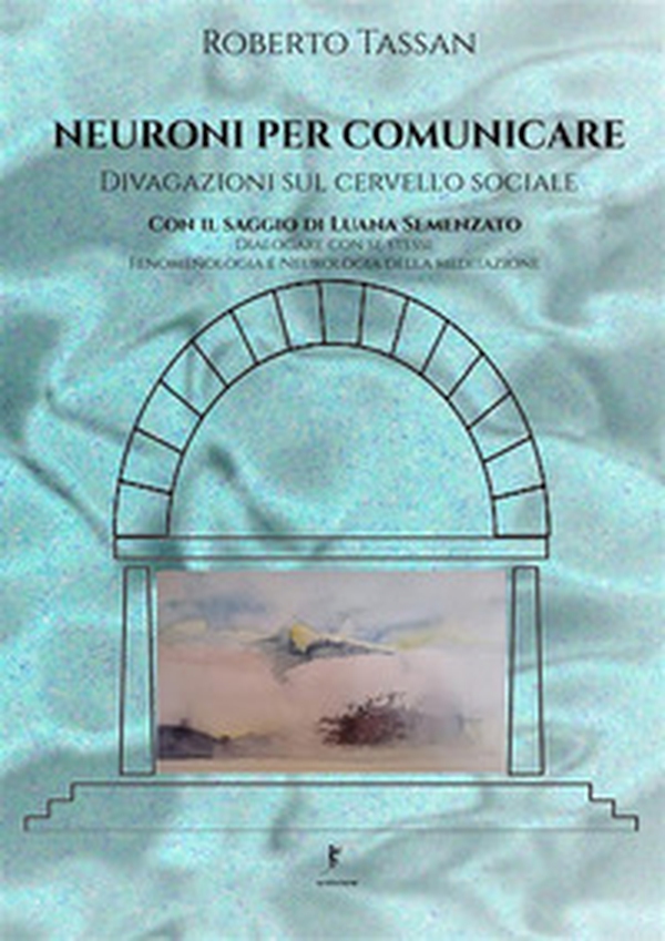 Neuroni per comunicare. Divagazioni sul cervello sociale - Librerie.coop Neuroni per comunicare. Divagazioni sul cervello sociale - Librerie.coop