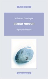 Bruno Munari. Il gioco del teatro - Librerie.coop