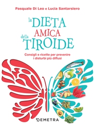 La dieta amica della tiroide - Librerie.coop