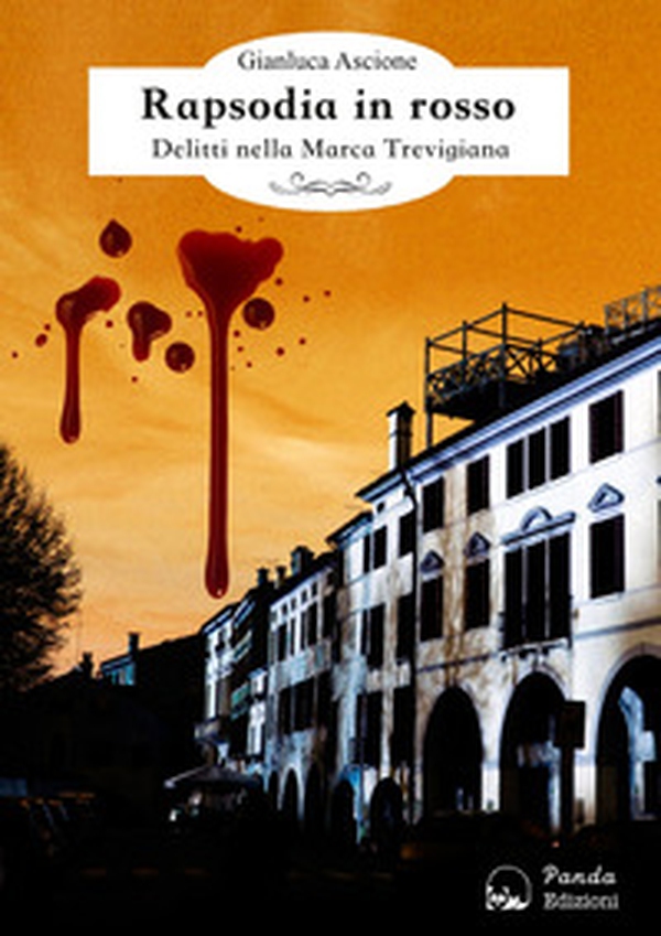 Rapsodia in rosso. Delitti nella Marca trevigiana - Librerie.coop Rapsodia in rosso. Delitti nella Marca trevigiana - Librerie.coop