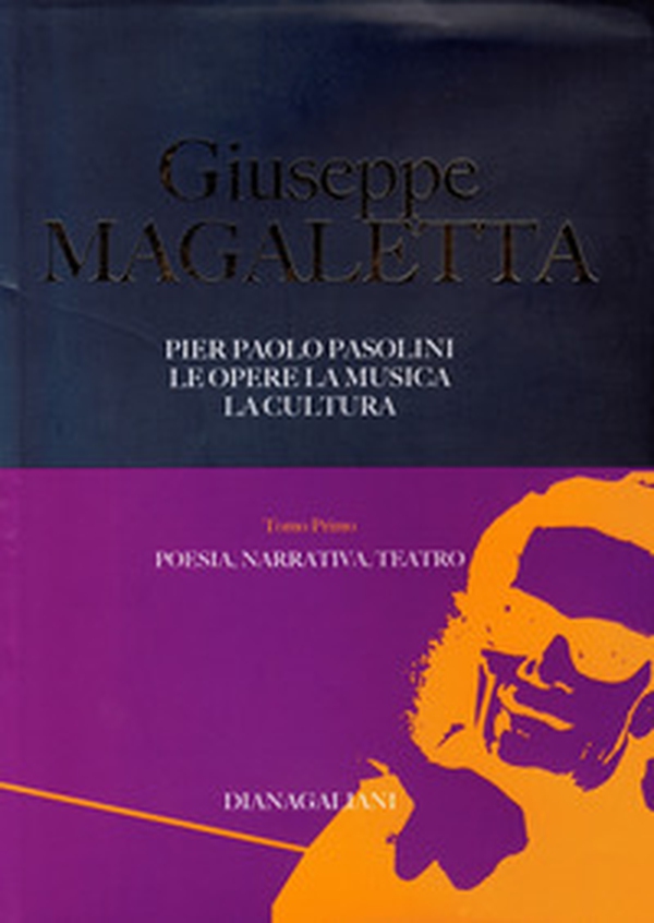 Pier Paolo Pasolini. Le opere, la musica, la cultura - Vol. 1 - Librerie.coop Pier Paolo Pasolini. Le opere, la musica, la cultura - Vol. 1 - Librerie.coop