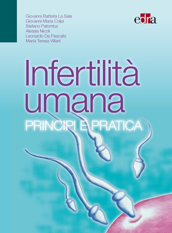 Infertilità Umana : Principi e pratica - Librerie.coop