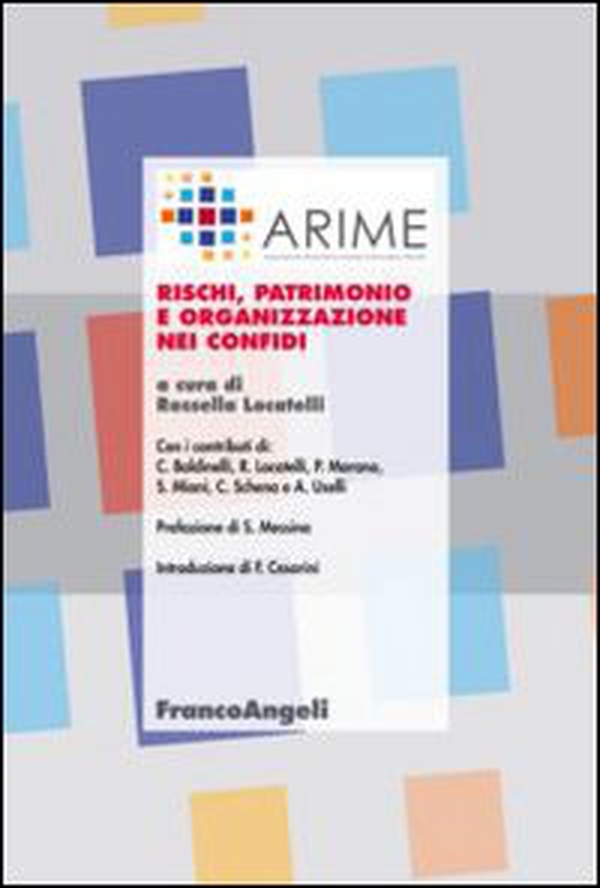 Rischi, patrimonio e organizzazione nei confidi - Librerie.coop Rischi, patrimonio e organizzazione nei confidi - Librerie.coop
