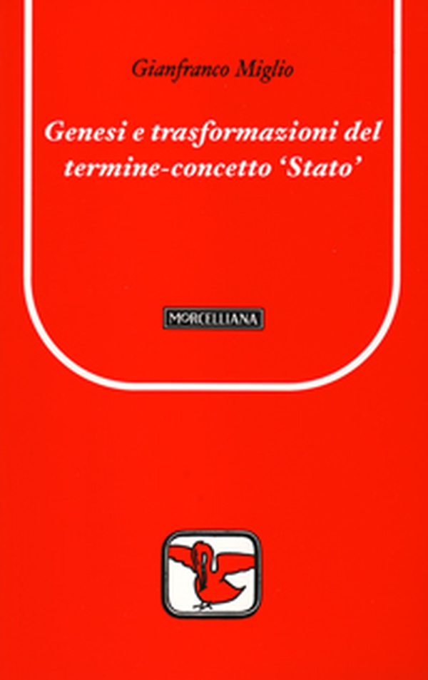 Genesi e trasformazioni del termine concetto Stato - Librerie.coop Genesi e trasformazioni del termine concetto Stato - Librerie.coop