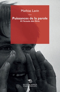 Puissances de la parole. À l'écoute des films - Librerie.coop