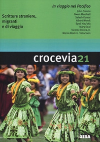 Crocevia. Scritture straniere, migranti e di viaggio - Vol. 21 - Librerie.coop Crocevia. Scritture straniere, migranti e di viaggio - Vol. 21 - Librerie.coop