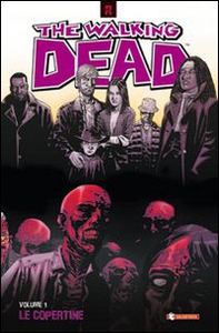 The walking dead. Le copertine - Librerie.coop