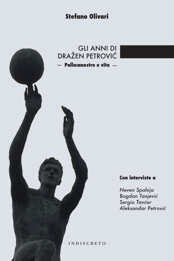 Gli anni di Dražen Petrović - Pallacanestro e vita - Librerie.coop Gli anni di Dražen Petrović - Pallacanestro e vita - Librerie.coop