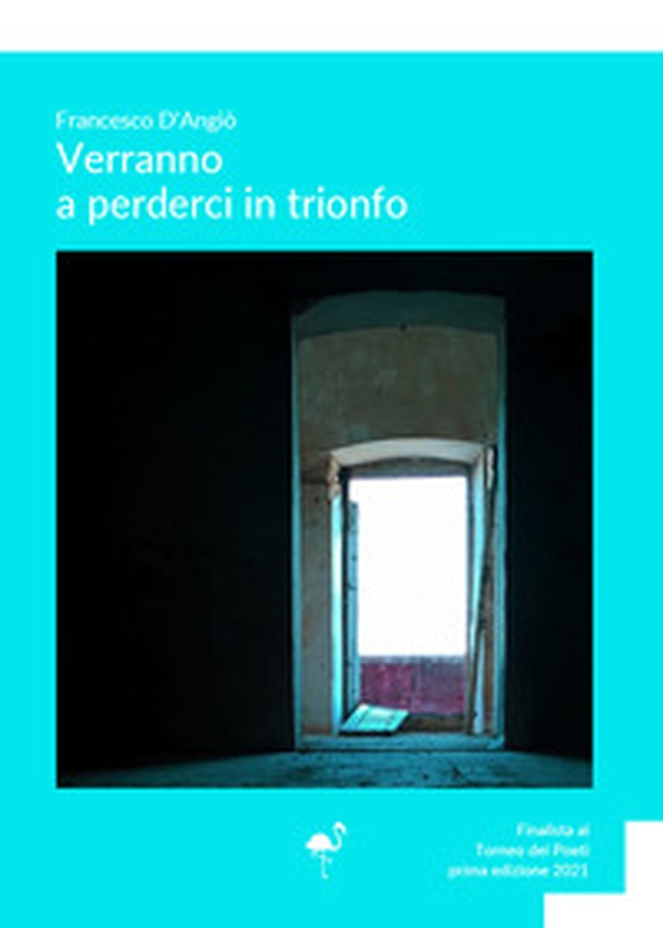 Verranno a perderci in trionfo - Librerie.coop Verranno a perderci in trionfo - Librerie.coop