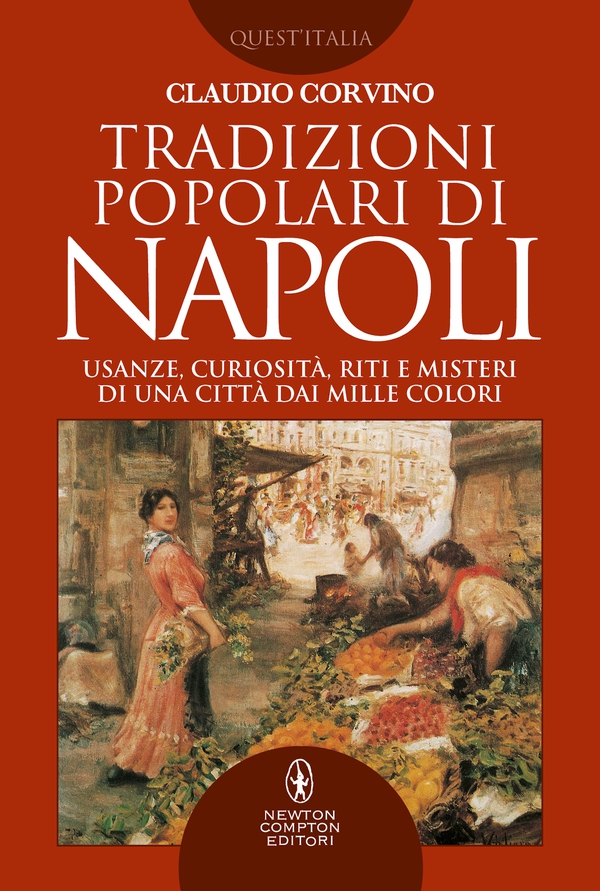 Tradizioni popolari di Napoli - Librerie.coop Tradizioni popolari di Napoli - Librerie.coop