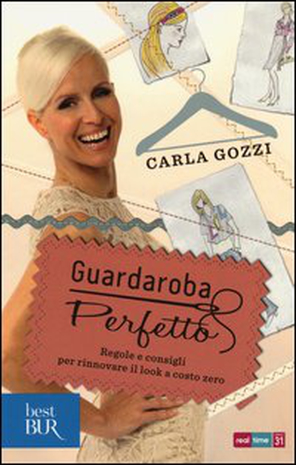 Guardaroba perfetto. Regole e consigli per rinnovare il look a costo zero - Librerie.coop Guardaroba perfetto. Regole e consigli per rinnovare il look a costo zero - Librerie.coop