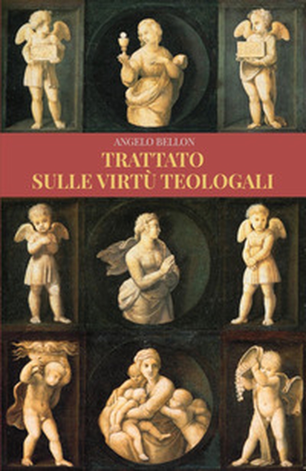 Trattato sulle virtù teologali - Librerie.coop Trattato sulle virtù teologali - Librerie.coop
