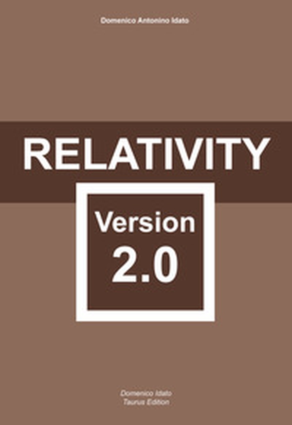 Relativity. Version 2.0 - Librerie.coop Relativity. Version 2.0 - Librerie.coop