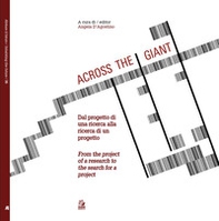 Across the giant. Dal progetto di una ricerca alla ricerca di un progetto-From the project of a research to the search for a project - Librerie.coop