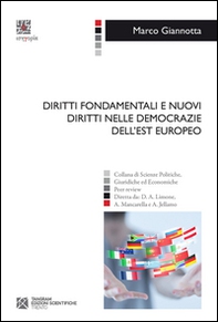 Diritti fondamentali e nuovi diritti nelle democrazie dell'Est europeo - Librerie.coop