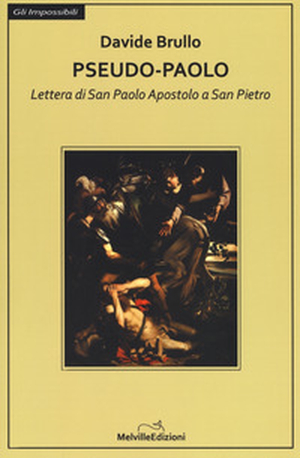 Pseudo-Paolo. Lettera di san Paolo apostolo a san Pietro - Librerie.coop Pseudo-Paolo. Lettera di san Paolo apostolo a san Pietro - Librerie.coop