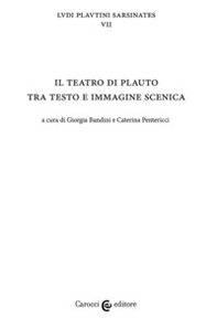 Il teatro di Plauto tra testo e immagine scenica - Librerie.coop