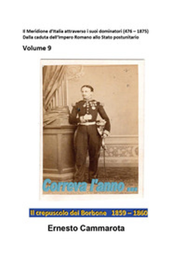 Il crepuscolo dei Borbone 1859-1860 - Librerie.coop Il crepuscolo dei Borbone 1859-1860 - Librerie.coop