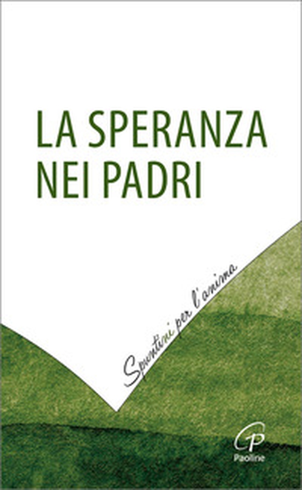 La speranza nei padri - Librerie.coop La speranza nei padri - Librerie.coop