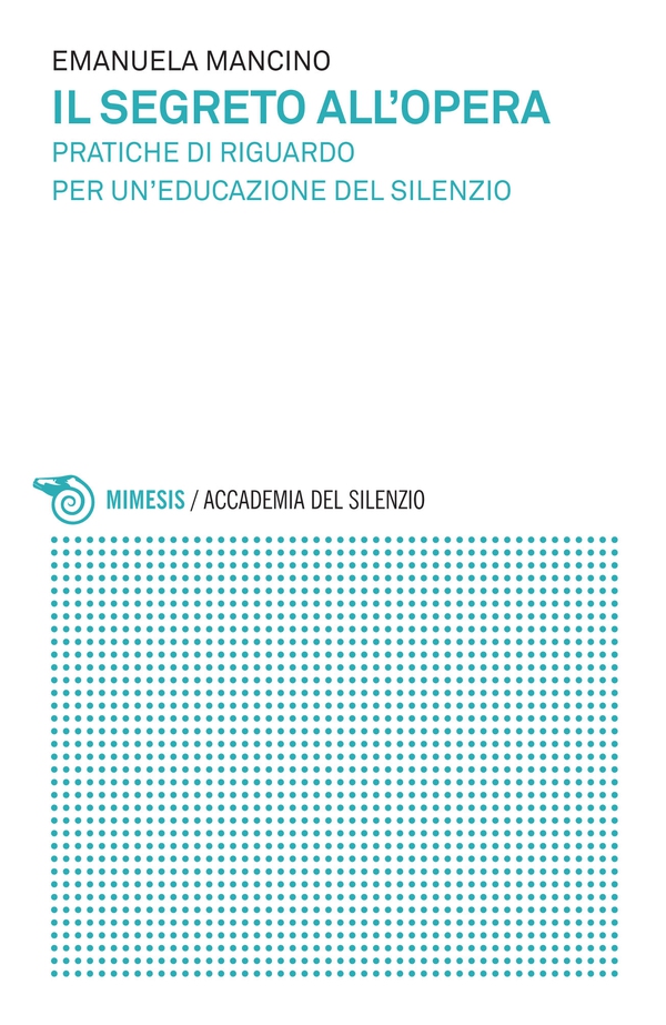 Il segreto all'opera - Librerie.coop Il segreto all'opera - Librerie.coop