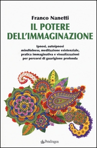Il potere dell'immaginazione - Librerie.coop