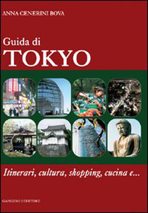 Guida di Tokyo. Itinerari, cultura, shopping, cucina e... - Librerie.coop Guida di Tokyo. Itinerari, cultura, shopping, cucina e... - Librerie.coop