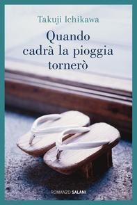 Quando cadrà la pioggia tornerò - Librerie.coop Quando cadrà la pioggia tornerò - Librerie.coop
