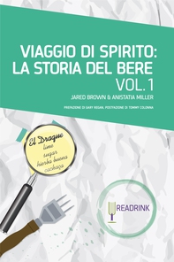Viaggio di Spirito: La storia del bere. Volume 1: dalla nascita degli spirits alla nascita dei cocktail - Librerie.coop Viaggio di Spirito: La storia del bere. Volume 1: dalla nascita degli spirits alla nascita dei cocktail - Librerie.coop