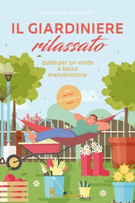 Il giardiniere rilassato - Librerie.coop