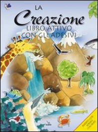 La creazione. Libro attivo con gli adesivi - Librerie.coop La creazione. Libro attivo con gli adesivi - Librerie.coop