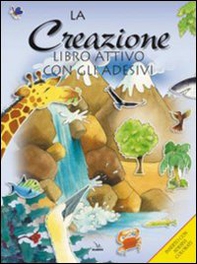 La creazione. Libro attivo con gli adesivi - Librerie.coop