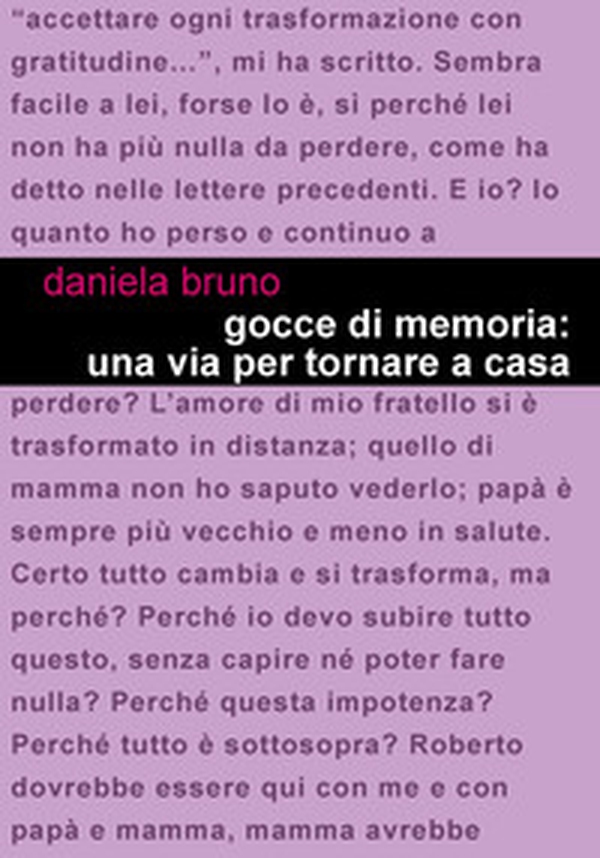 Gocce di memoria: una via per tornare a casa - Librerie.coop Gocce di memoria: una via per tornare a casa - Librerie.coop