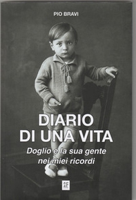 Pio bravi. Diario di una vita - Librerie.coop