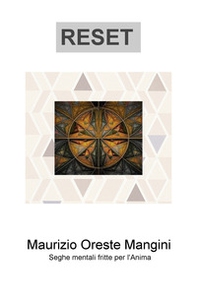 Reser. Seghe mentali fritte per l'anima - Librerie.coop