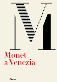 Monet a Venezia. Ediz. italiana e inglese - Librerie.coop
