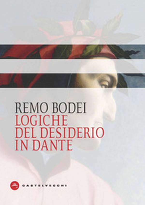 Logiche del desiderio in Dante - Librerie.coop Logiche del desiderio in Dante - Librerie.coop