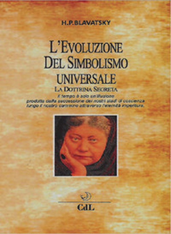 L'evoluzione del simbolismo universale. La dottrina segreta - Librerie.coop L'evoluzione del simbolismo universale. La dottrina segreta - Librerie.coop