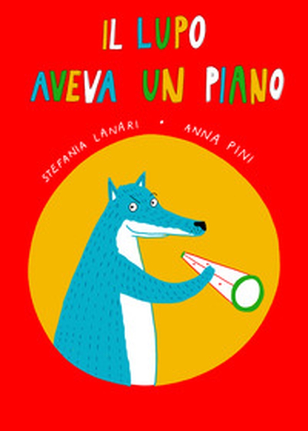 Il lupo aveva un piano - Librerie.coop Il lupo aveva un piano - Librerie.coop